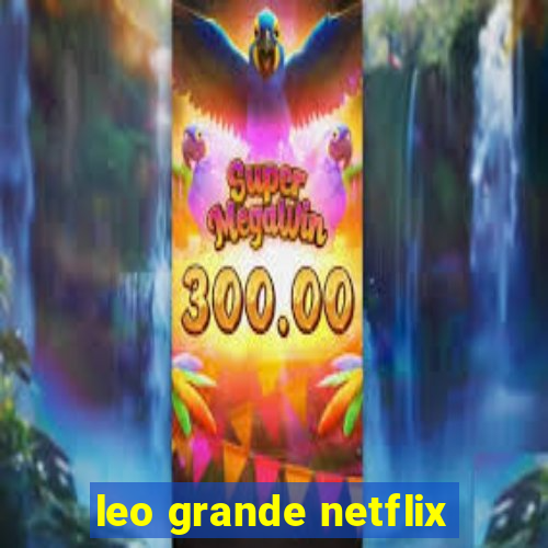 leo grande netflix